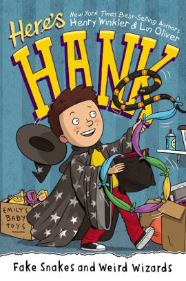 Fake Snakes and Weird Wizards (Here's Hank Series #4)