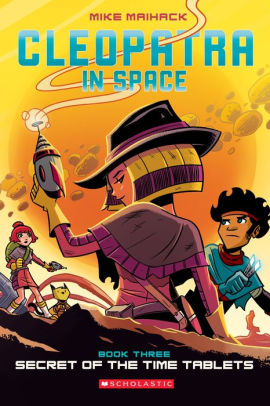Secret of the Time Tablets (Cleopatra in Space Series #3)