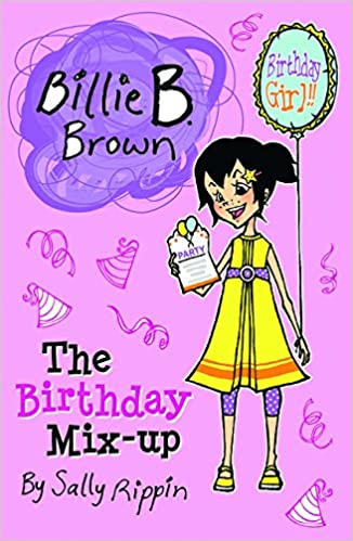 The Birthday Mix-Up - Billie B. Brown