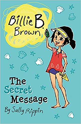 The Secret Message - Billie B. Brown