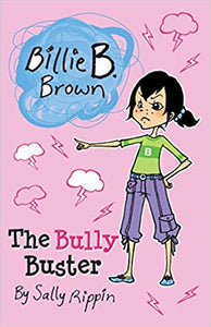 The Bully Buster -Billie B. Brown