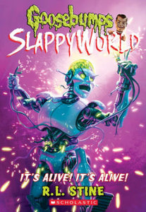 It's Alive! It's Alive! (Goosebumps SlappyWorld Series #7)