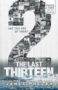The Last Thirteen: 2 (The Last Thirteen Series Book #12)