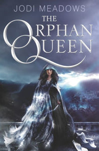 The Orphan Queen (Orphan Queen Series #1)