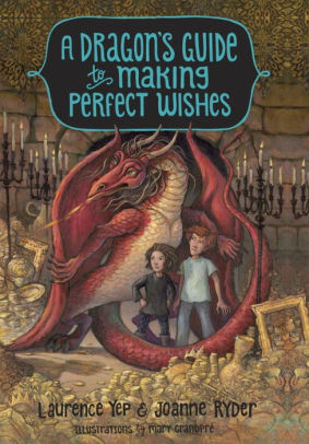 A Dragon's Guide to Making Perfect Wishes (A Dragon's Guide Series #3)