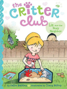 Liz and the Nosy Neighbor (Critter Club Series #19)