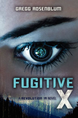 Fugitive X (Revolution 19 Series #2)