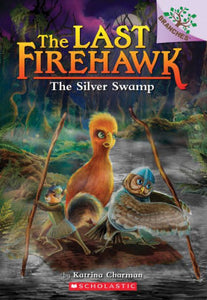The Silver Swamp (The Last Firehawk Series #8)