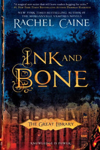 Ink and Bone (The Great Library Series #1)