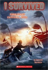 I Survived Hurricane Katrina, 2005 (I Survived Series #3)