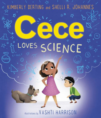 Cece Loves Science (Cece Loves Science Series #1)