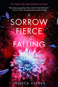 A Sorrow Fierce and Falling (Kingdom on Fire, Book Three)