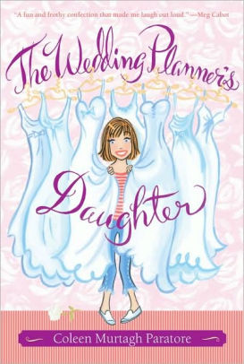 The Wedding Planner's Daughter (Wedding Planner's Daughter Series #1)