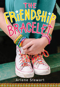 The Friendship Bracelet (Friendship Bracelet Series #1)