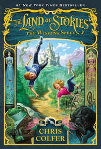 The Wishing Spell (The Land of Stories Series #1)