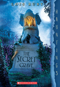 The Secret Grave: A Hauntings Novel