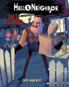 Bad Blood (Hello Neighbor Series #4)