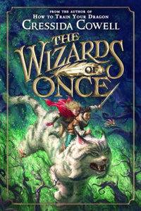The Wizards of Once (The Wizards of Once Series #1)
