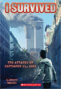I Survived the Attacks of September 11, 2001 (I Survived Series #6)