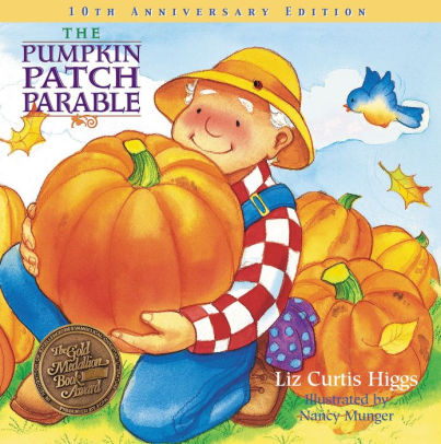The Pumpkin Patch Parable: Special Edition