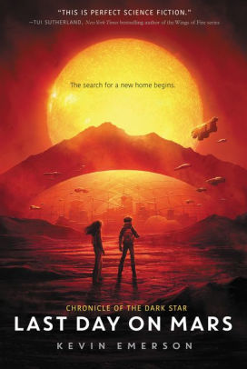 Last Day on Mars (Chronicle of the Dark Star Series #1)