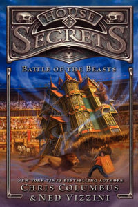 Battle of the Beasts (House of Secrets Series #2)