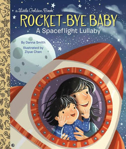 Rocket-Bye Baby: A Spaceflight Lullaby