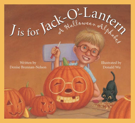 J is for Jack-O'-Lantern: A Halloween Alphabet