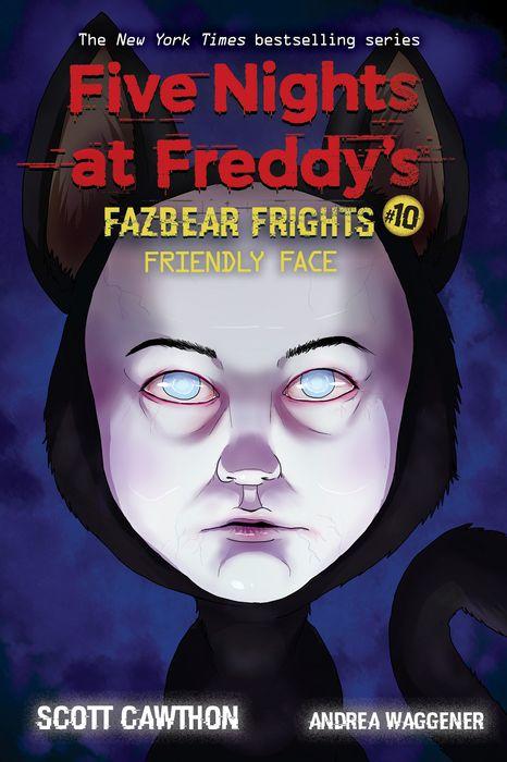 Friendly Face: An AFK Book (Five Nights at Freddy's: Fazbear Frights #10)