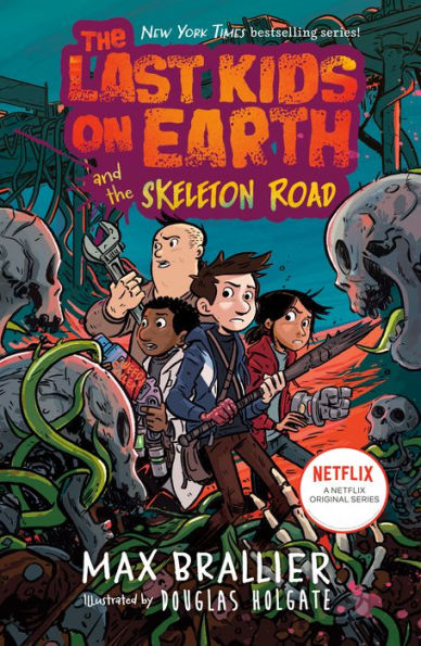 The Last Kids on Earth and the Skeleton Road (#6)