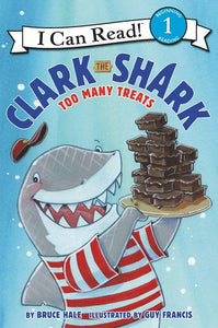 Clark the Shark: Too Many Treats