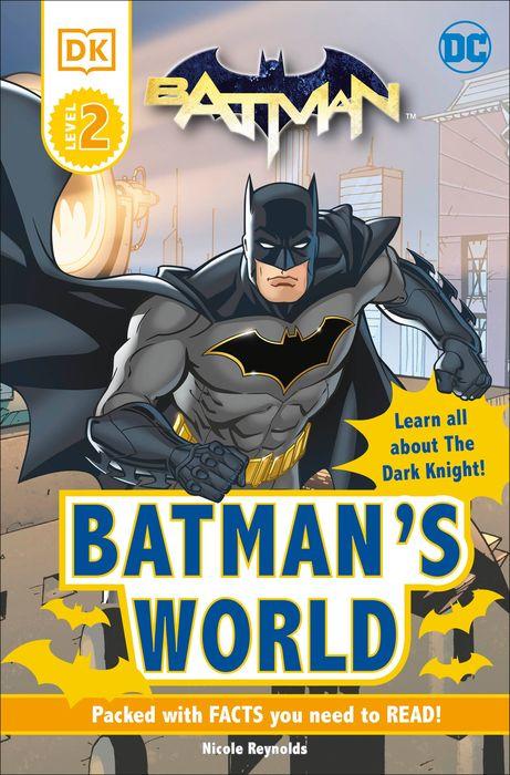 DC Batman's World Reader Level 2: Meet the Dark Knight