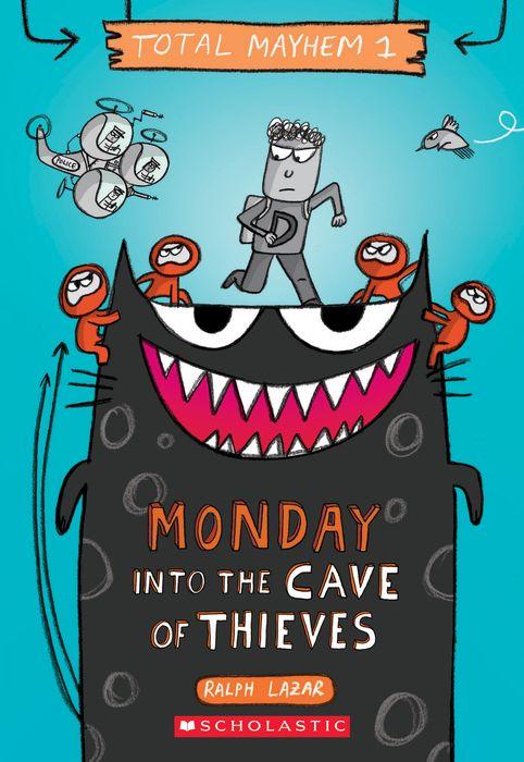 Monday into the Cave of Thieves (Total Mayhem Series #1)