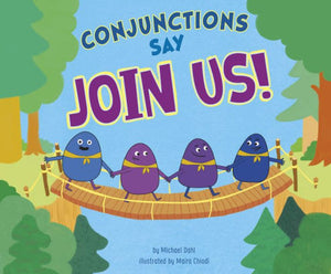 Conjunctions Say "Join Us!"