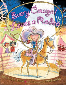 Every Cowgirl Loves a Rodeo (Every Cowgirl Series)