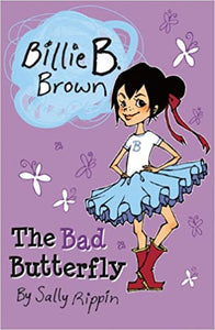 The Bad Butterfly - Billie B. Brown