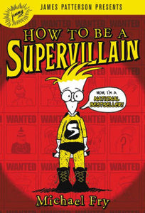 How to Be a Supervillain (How to Be a Supervillain Series #1)