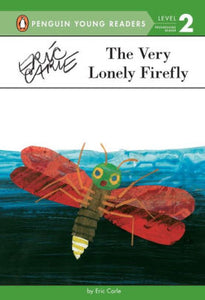 The Very Lonely Firefly (Penguin Young Readers Level 2 Series)