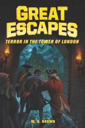 Great Escapes #5: Terror in the Tower of London