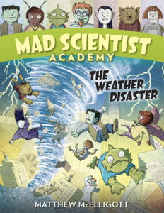 The Weather Disaster (Mad Scientist Academy Series #2)