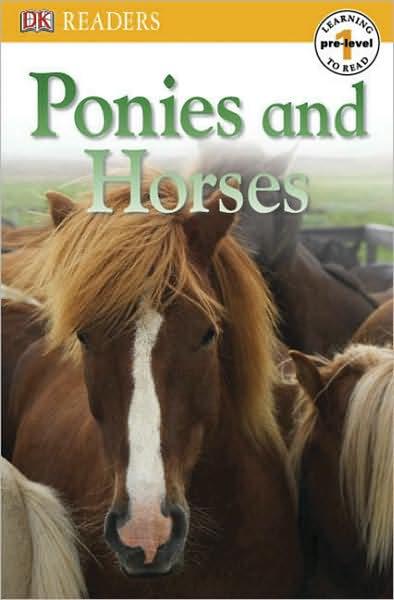 Ponies and Horses (DK Readers Pre-Level 1 Series)
