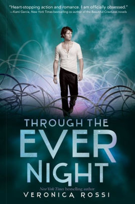 Through the Ever Night (Under the Never Sky Series #2)