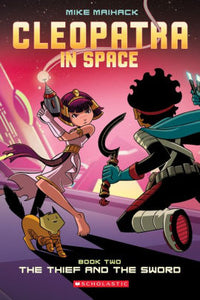 The Thief and the Sword (Cleopatra in Space Series #2)